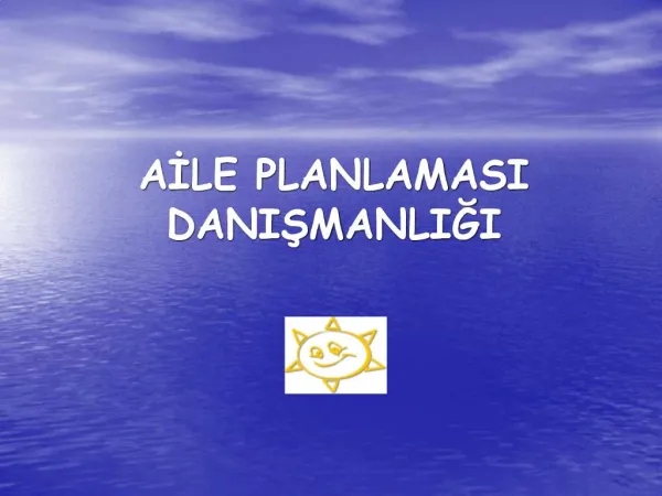 AILE PLANLAMASI DANISMANLIGI