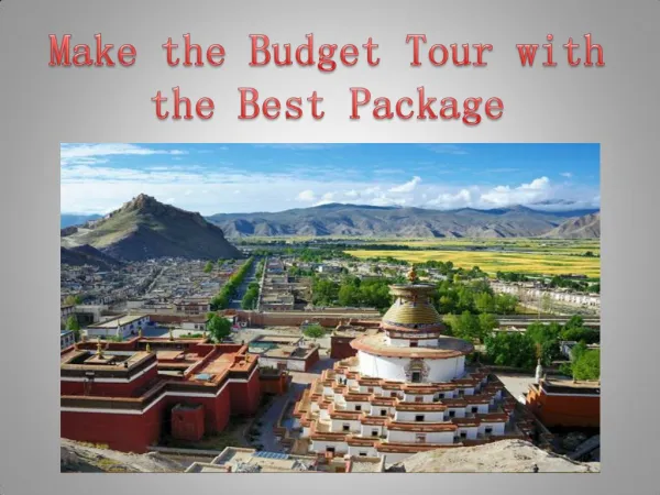 Make the Budget Tour with the Best Package