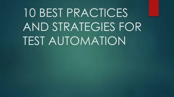 10 BEST PRACTICES AND STRATEGIES FOR TEST AUTOMATION