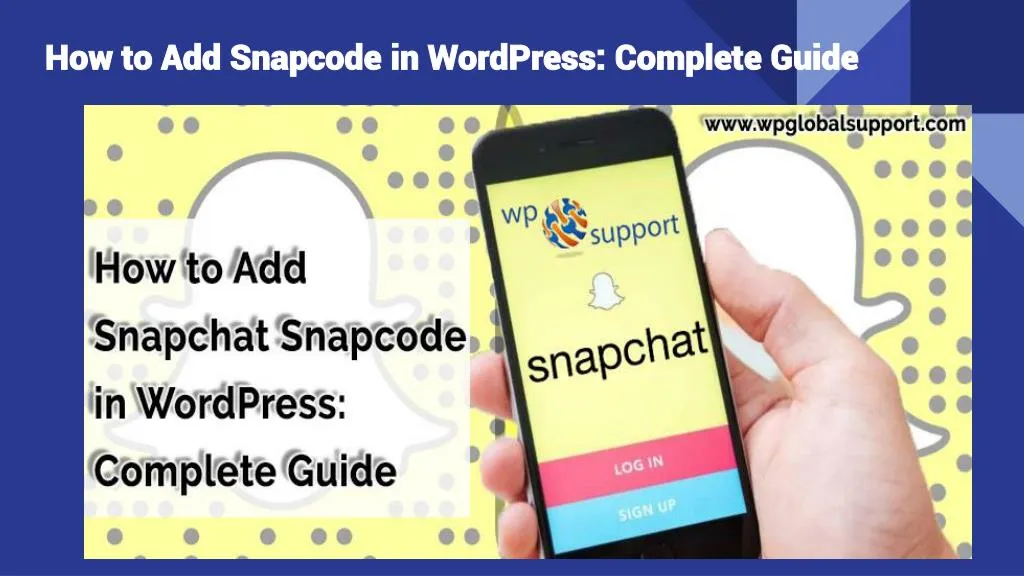 how to add snapcode in wordpress complete guide