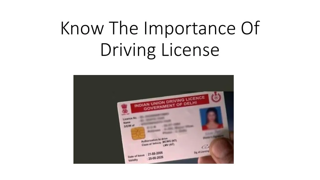 know the importance of driving license