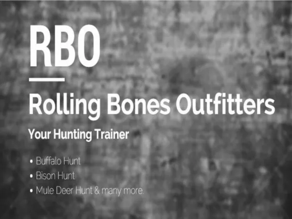 Rolling Bones Outfitters- Your Trainer