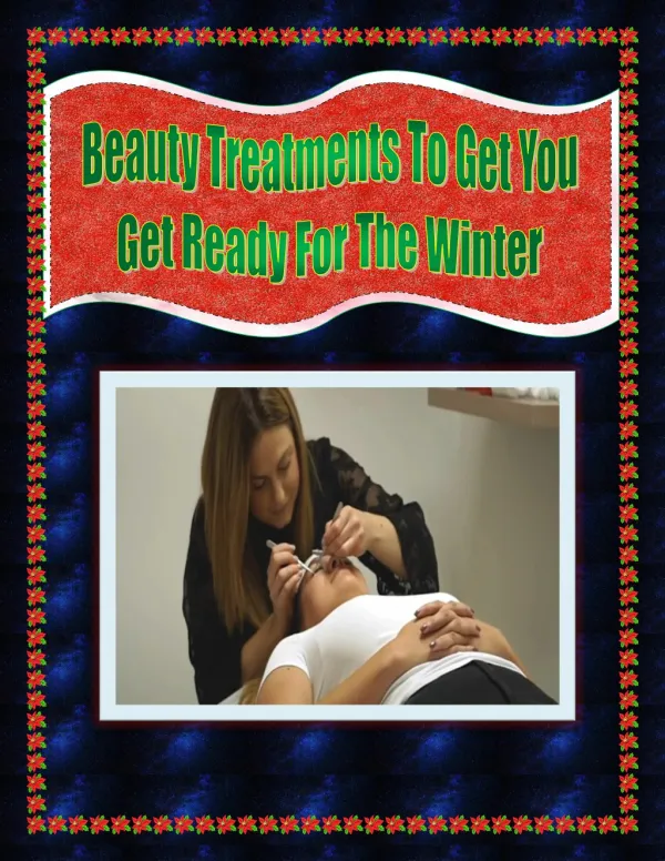 Beauty Treatments To Get You Get Ready For The Winter
