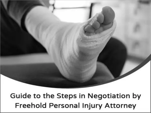 Guide to the Steps in Negotiation by Freehold Personal Injury Attorney