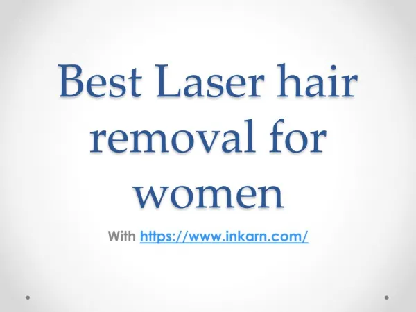 Best Laser hair removal for women