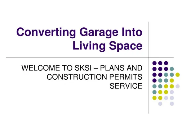 Converting Garage Into Living Space - SKSI
