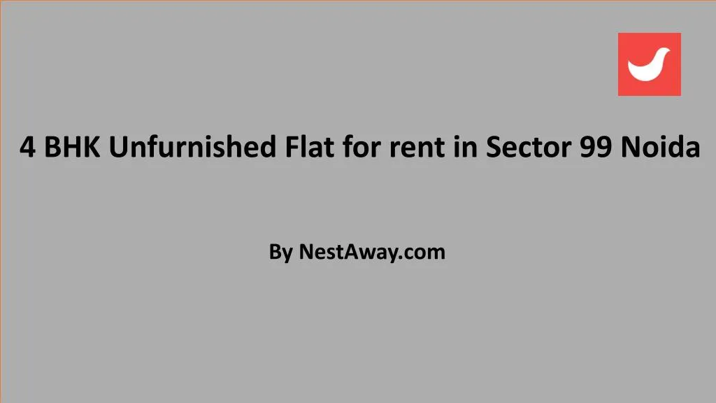 4 bhk unfurnished flat for rent in sector 99 noida