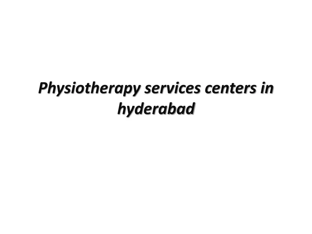 physiotherapy services centers in hyderabad