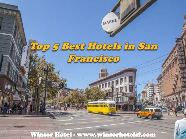 Top 5 Best Hotels in San Francisco