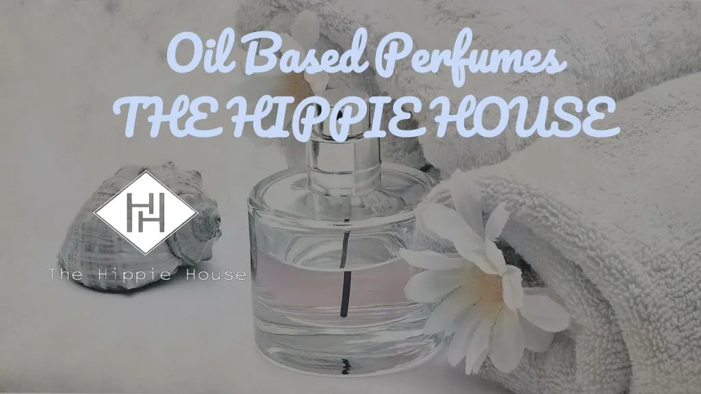 oil based perfumes the hippie house