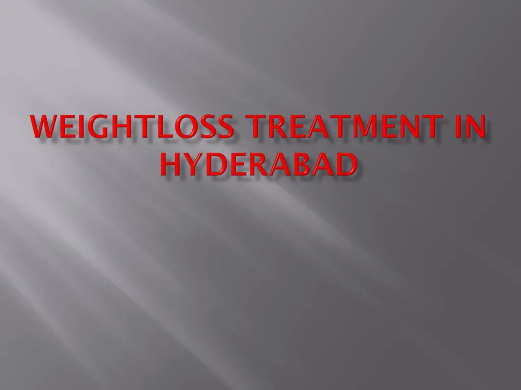 weightloss treatment in hyderabad
