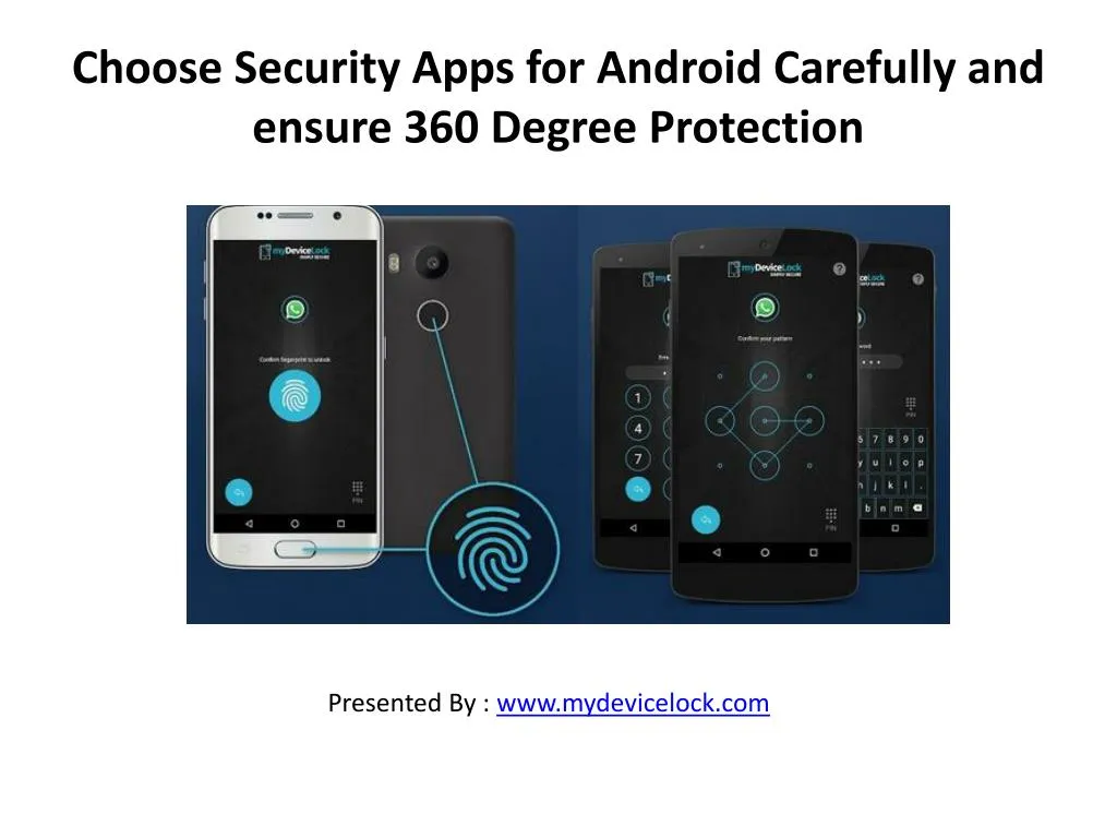 choose security apps for android carefully and ensure 360 degree protection
