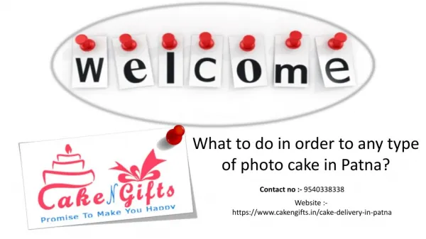What to do in order to order any kind of photo cake in your favorite flavors in Patna?
