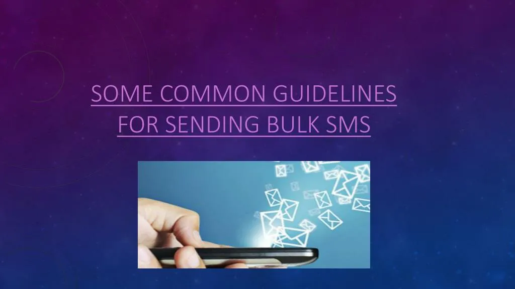 some common guidelines for sending bulk sms