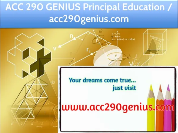 ACC 290 GENIUS Principal Education / acc290genius.com