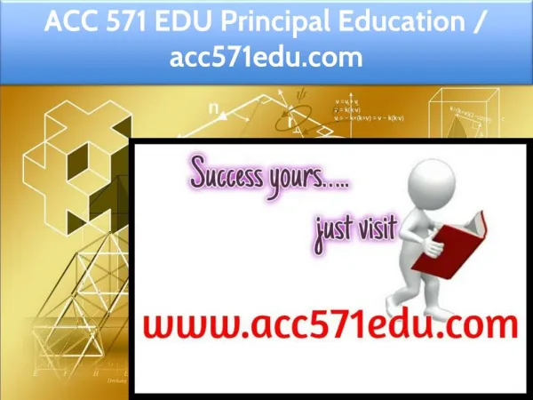 ACC 571 EDU Principal Education / acc571edu.com