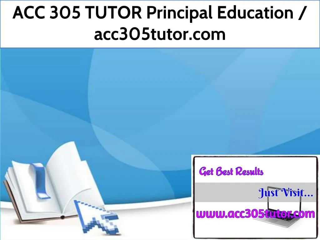 acc 305 tutor principal education acc305tutor com