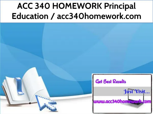 ACC 340 HOMEWORK Principal Education / acc340homework.com