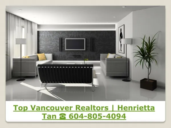 Top Vancouver Realtors | Henrietta Tan ☎ 604-805-4094