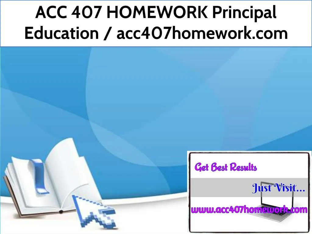 acc 407 homework principal education