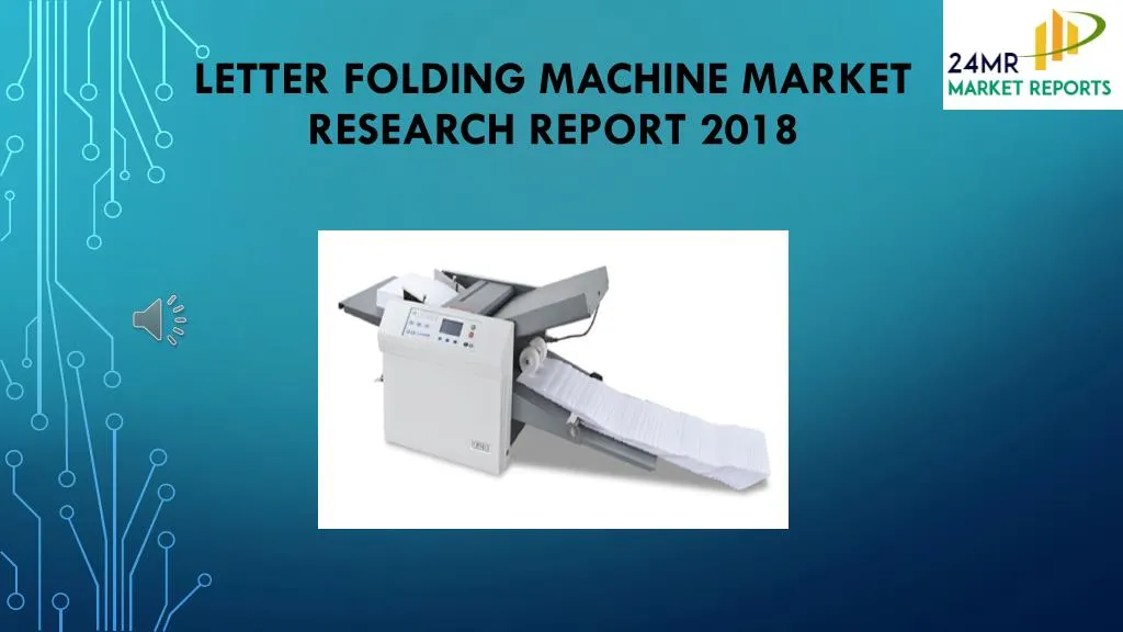 letter folding machine market research report 2018