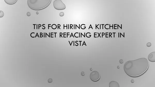 Tips For Hiring A Kitchen Cabinet Refacing Expert In Vista
