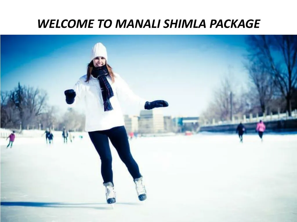 welcome to manali shimla package