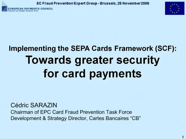 Implementing the SEPA Cards Framework SCF: Towards greater security for card payments