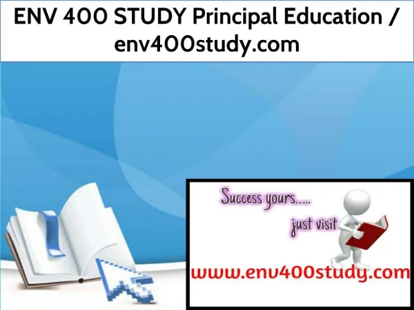 ENV 400 STUDY Principal Education / env400study.com