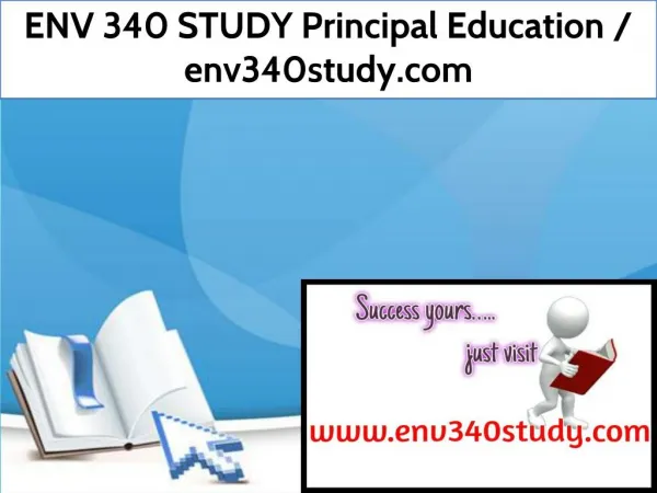 ENV 340 STUDY Principal Education / env340study.com