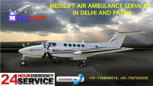 Low-Cost and Advanced Air Ambulance Services in Delhi and Patna by Medilift