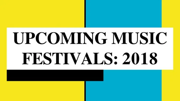 2018 Upcoming Music Festivals