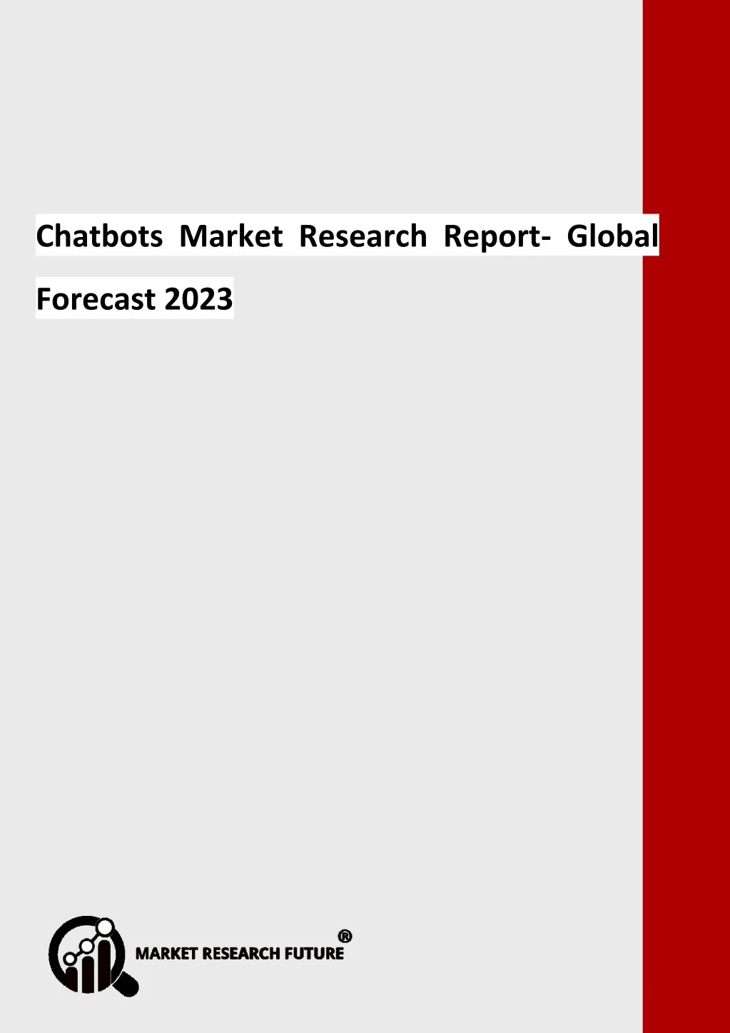 chatbots market research report global forecast