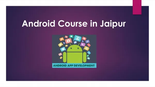 Android course in jaipur - androidtraininginjaipur.net
