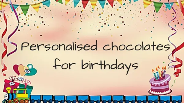 Purchase Best Personalised Chocolates For Birthdays
