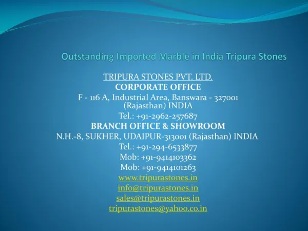 Outstanding Imported Marble in India Tripura Stones