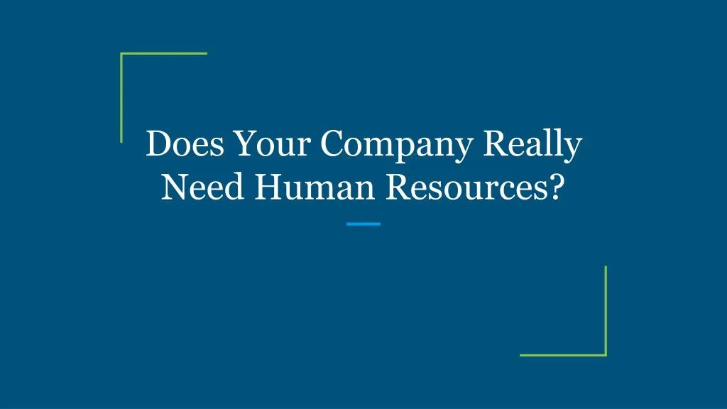 does your company really need human resources