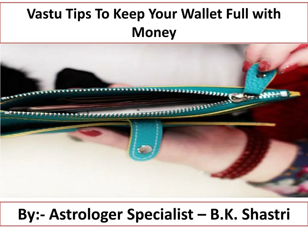 vastu tips to keep your wallet full with money