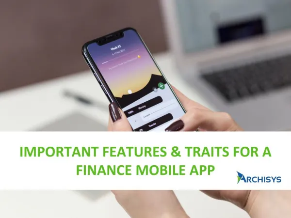 Important features & traits for a finance mobile app 