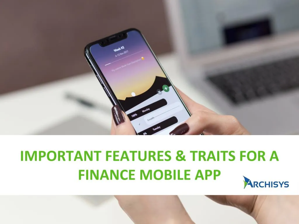 important features traits for a finance mobile app