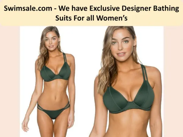 Buy Exotic Bathing Suits for Body Types for Women's.