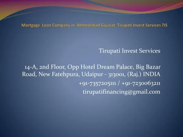 Mortgage Loan Company in Ahmedabad Gujarat Tirupati Invest Services TIS