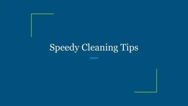 Speedy Cleaning Tips