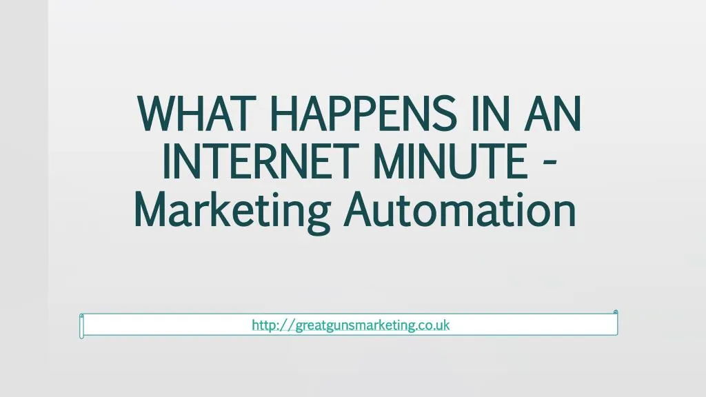 what happens in an internet minute marketing automation
