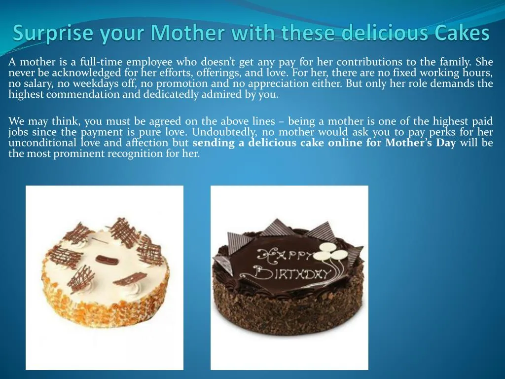 surprise your mother with these delicious cakes