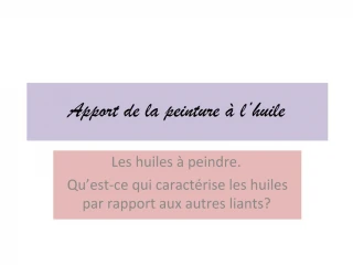 Apport de la peinture l huile - slide 1