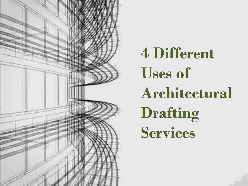 4 different uses of architectural drafting
