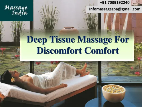 Deep Tissue Massage - Muscular Lean muscle & Tendon Comfort