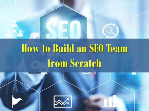 How to Build an SEO Team from Scratch