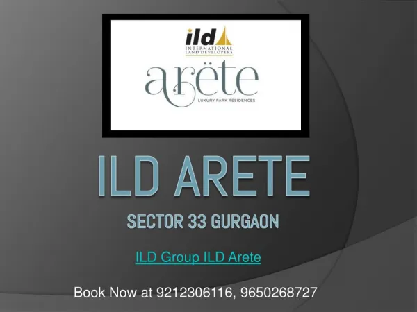 ILD Arete Sector 33 Sohna Road, Gurgaon
